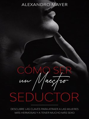 cover image of Cómo ser un Maestro Seductor